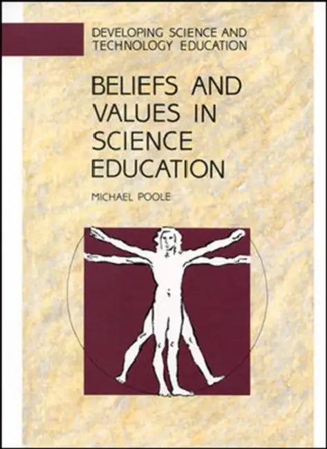 Beliefs and Values in Science Education by Michael Poole, Russell Poole