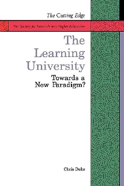 The Learning University by C. Duke, Duke