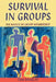 Survival in Groups by Tom Douglas