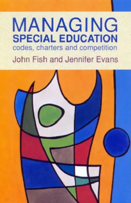 Managing Special Education by John Fish, Fish