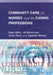 Community Care for Nurses and the Caring Professions by Malin