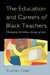 Education and Careers of Black Teachers by Audrey Osler