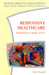 Responsive Healthcare by Sheaff