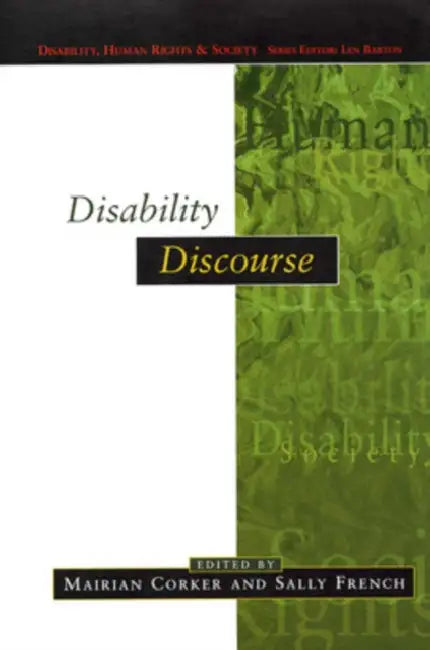 Disability Discourse by Mairian Corker, Sally French