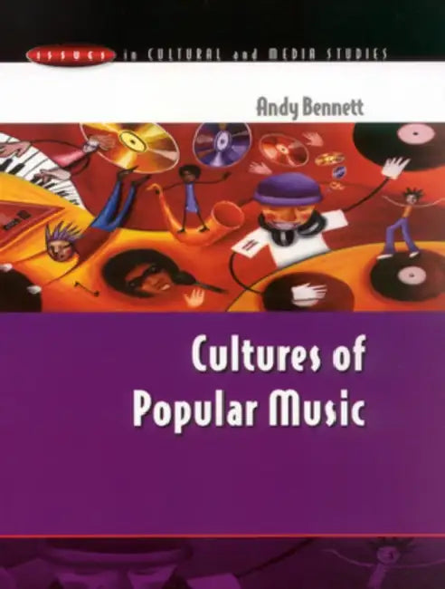 Cultures of Popular Music by Andy Bennett, Bennett Andy