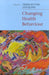 Changing Health Behaviour by Jill Rutter, Rutter, Derek Rutter