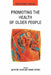Promoting the Health of Older People by Chiva, Anthony Chiva, David Stears