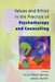 Values and Ethics in the Practice of Psychotherapy and Counselling by Diana Palmer, Jr. Barnes Rudol, Fiona Palmer Barnes