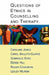 Questions of Ethics in Counselling and Therapy by Caroline Jones, Carol Shillito-Clarke, Gabrielle Syme