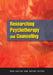 Researching Psychotherapy and Counselling by Dallos