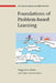 Foundations of Problem-Based Learning by Maggi Savin-Baden, Claire Howell Major