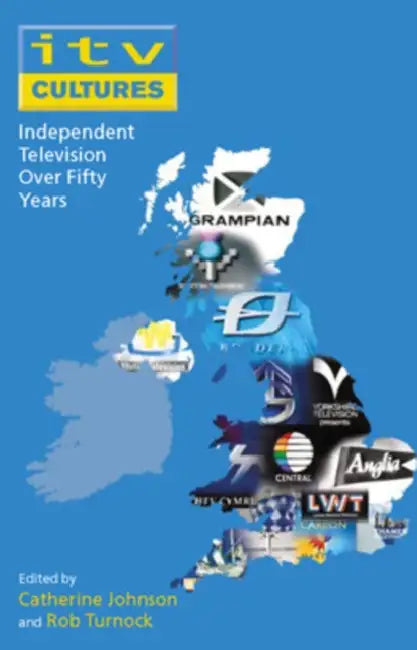Itv Cultures: Independent Television Over Fifty Years by Johnson