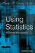 Using Statistics: A Gentle Introduction by Gordon Rugg