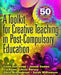 A Toolkit for Creative Teaching in Post-Compulsory Education by Eastwood Linda