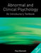 Abnormal and Clinical Psychology: An Introductory Textbook by Bennett Paul, Paul Bennett