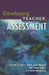 Developing Teacher Assessment by John Gardner, Wynne Harlen, Louise Hayward