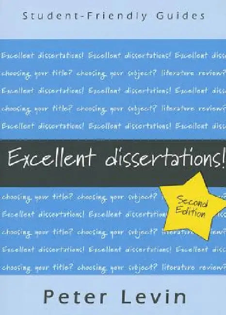 Excellent Dissertations! by Peter Levin