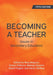 Becoming a Teacher, 5th Edition: Issues in Secondary Education by Maguire