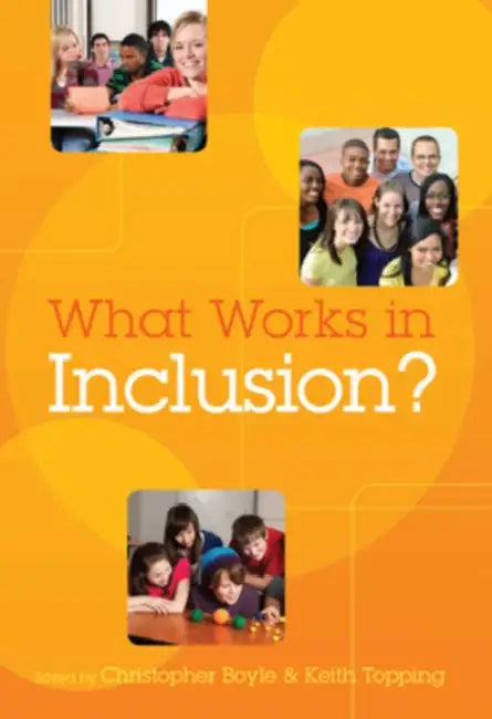 What Works in Inclusion? by Christopher Boyle, Keith Topping