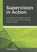 Supervision in Action: A Relational Approach to Coaching and Consulting Supervision by Erik De Haan