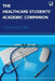 The Healthcare Students' Academic Companion by Moutrey