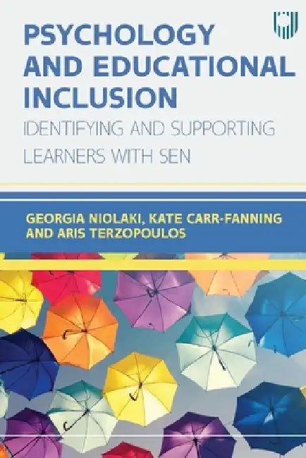Psychology and Educational Inclusion: Indentifying and Supporting Learners with SEN by Georgia Niolaki