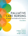 Palliative Care Nursing, 3rd Edition by Walshe