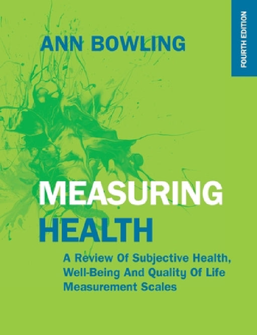 Measuring Health, 4th Edition by Bowling