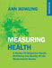 Measuring Health, 4th Edition by Bowling