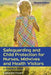 Safeguarding and Child Protection for Nurses, Midwives and Health Visitors: A Practical Guide by Catherine Powell