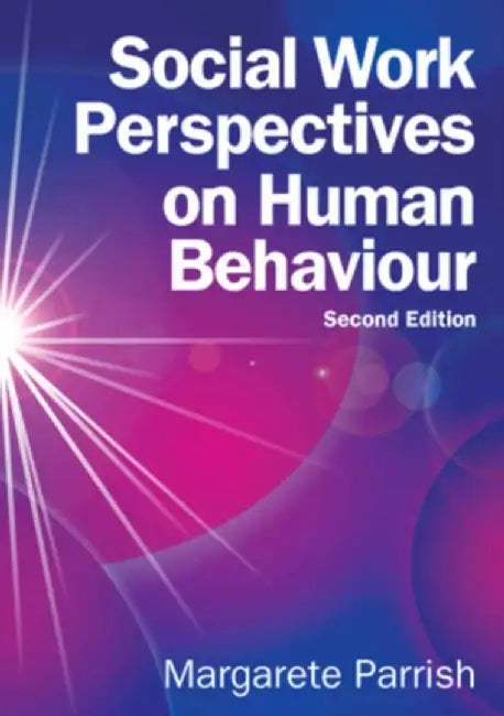 Social Work Perspectives on Human Behaviour by Margarete Parrish