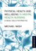 Physical Health and Well-Being in Mental Health Nursing: Clinical Skills for Practice by Michael Nash