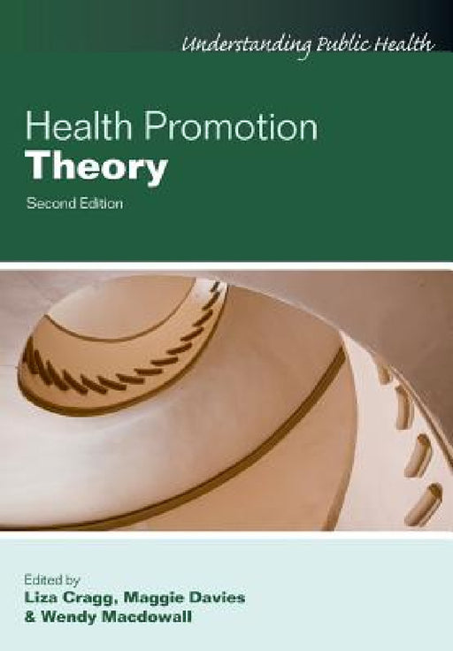 Health Promotion Theory by Liza Cragg, Maggie Davies, Wendy Macdowall