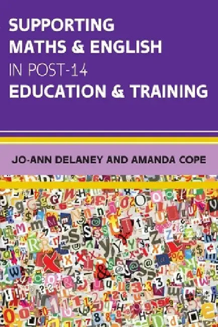 Supporting Maths & English in Post-14 Education & Training by Delaney