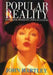Popular Reality: Journalism and Popular Culture by John Hartley