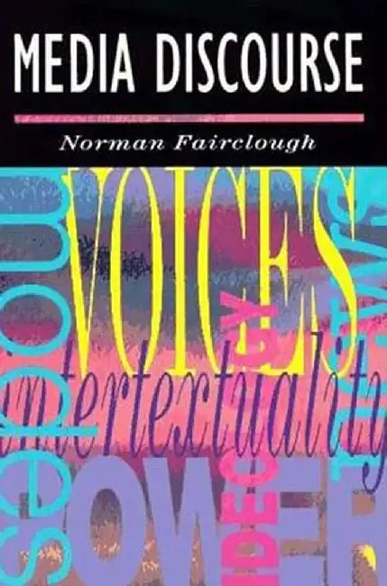 Media Discourse by Norman Fairclough
