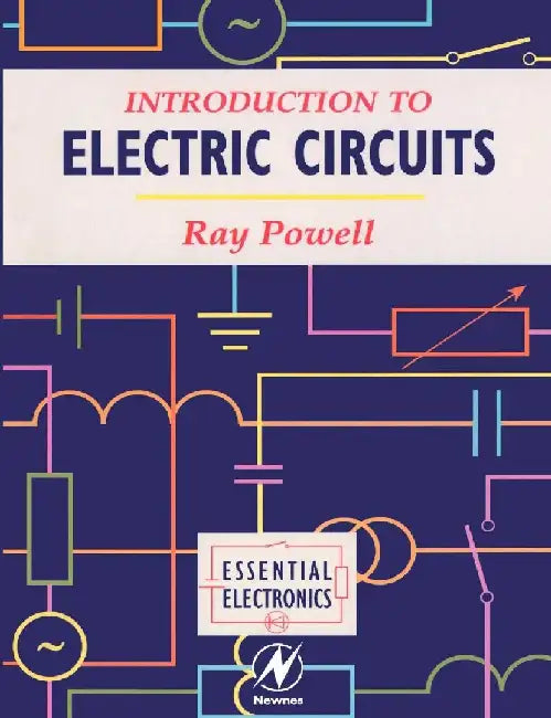 Introduction to Electric Circuits by Powell, Ray