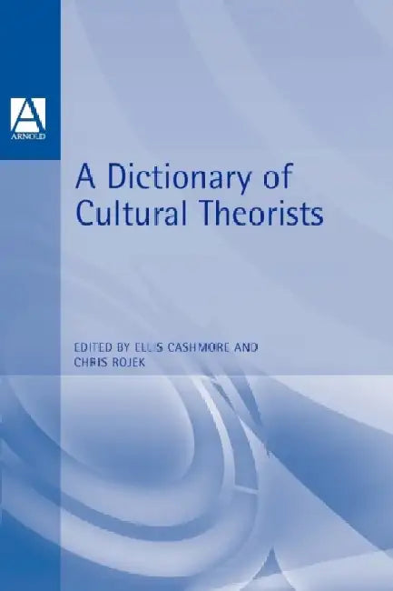 Dictionary of Cultural Theorists by Jane Goodall