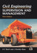 Civil Engineering: Supervision and Management by A. C. Twort, J. G. Rees
