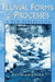 Fluvial Forms and Processes: A New Perspective by David Knighton