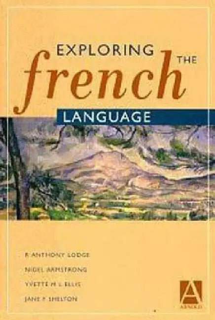 Exploring the French Language by R. Lodge