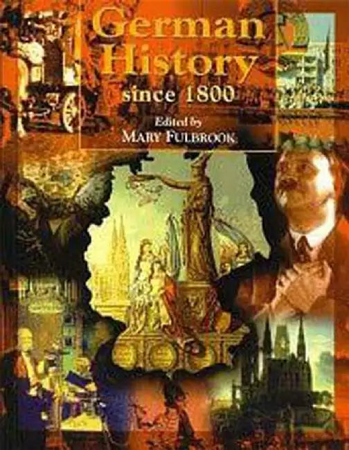 German History Since 1800 by Mary Fulbrook