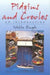 Pidgins and Creoles by Ishtla Singh