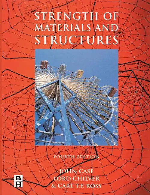 Strength of Materials and Structures by Ross, Carl T. F.