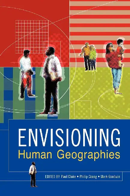 Envisioning Human Geographies by Paul Cloke