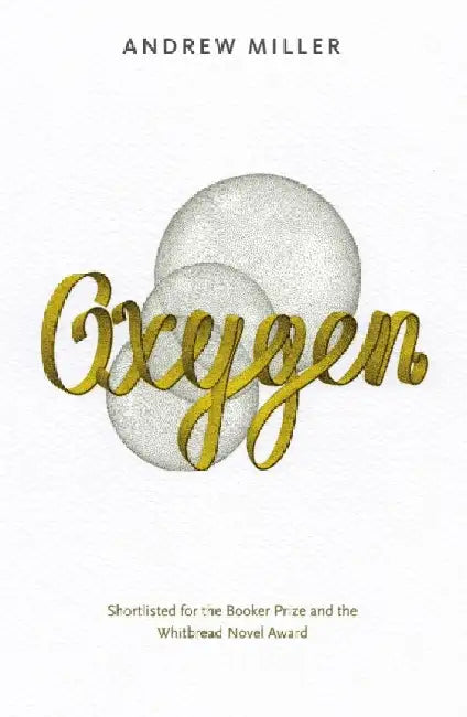 Oxygen by Andrew Miller