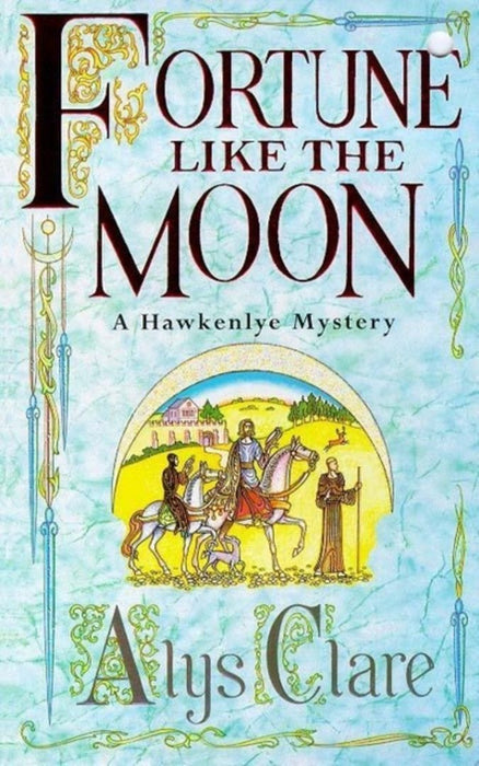 Fortune like the Moon