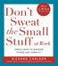 Don't Sweat the Small Stuff at  Work by Richard, PhD Carlson