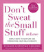 Don't Sweat The Small Stuff in Love by Richard, PhD Carlson
