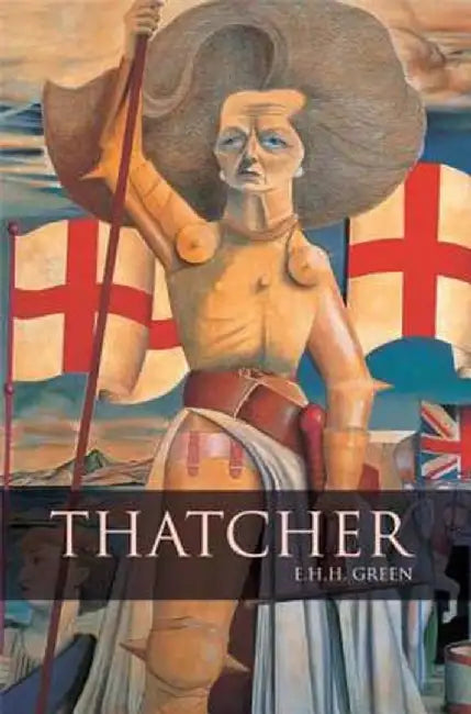 Thatcher by E. H. H. Green